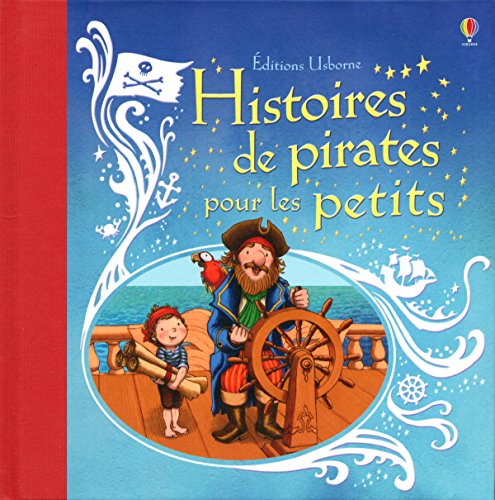Imagen de archivo de Histoires de pirates pour les petits a la venta por GF Books, Inc.