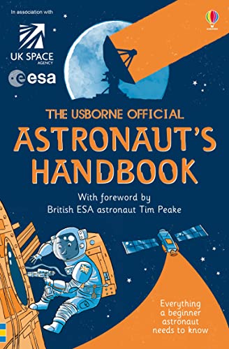 Imagen de archivo de The Usborne Official Astronaut's Handbook (Handbooks): 1 a la venta por AwesomeBooks