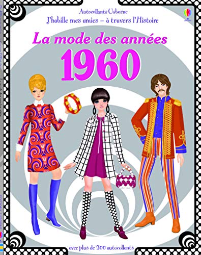 Beispielbild fr La Mode Des Annes 1960 zum Verkauf von RECYCLIVRE