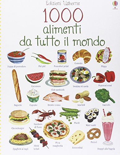 Stock image for 1000 alimenti da tutto il mondo for sale by libreriauniversitaria.it