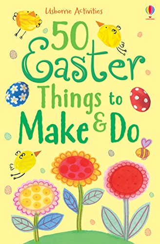 Beispielbild fr 50 Easter Things to Make and Do zum Verkauf von WorldofBooks