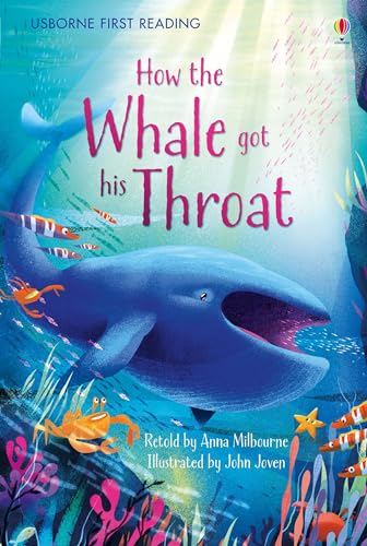 Stock image for How the Whale Got His Throat (First Reading Level One): 1 (First Reading Level 1) for sale by WorldofBooks