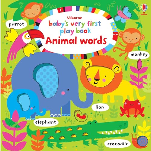 Beispielbild fr Baby's Very First Play Book Animal Words [Dec 14, 2015] Watt, Fiona and Baggott, Stella zum Verkauf von ThriftBooks-Atlanta