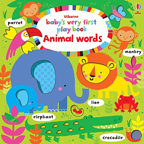 9781409596998: Baby's Very First Play Book Animal Words [Dec 14, 2015] Watt, Fiona and Baggott, Stella
