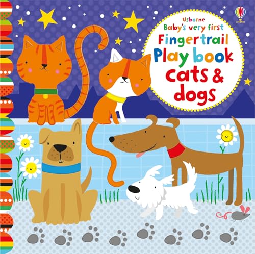 9781409597087: Baby's Very First Fingertrails Playbook Cats and Dogs (Baby's Very First Books): 1