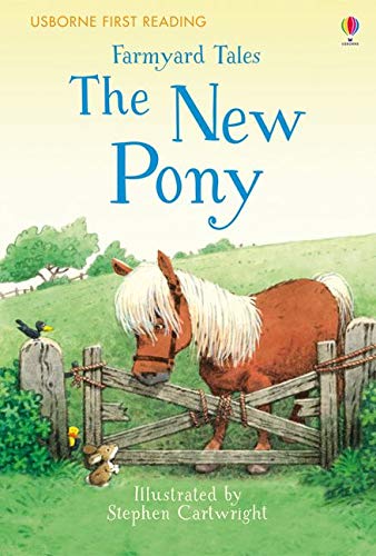 9781409598244: Farmyard Tales The New Pony (First Reading Level 2)