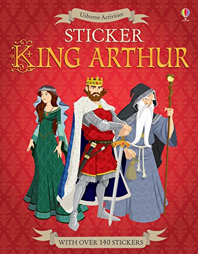 9781409599272: Sticker King Arthur (Sticker Dressing)