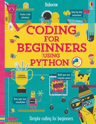 Beispielbild fr Coding for Beginners: Using Python [Hardcover] [Jan 01, 2017] Louie Stowell zum Verkauf von SecondSale