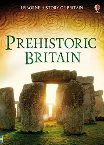 Stock image for Prehistoric Britain (History of Britain): 1 for sale by AwesomeBooks
