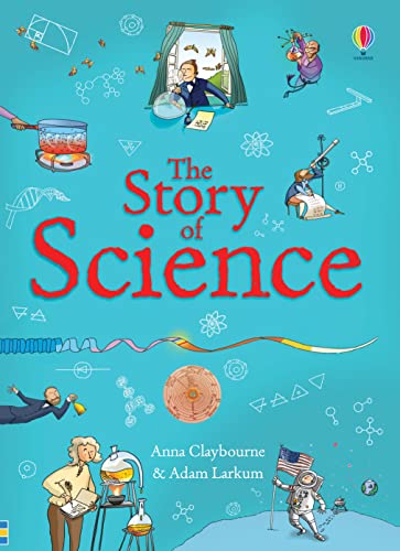 9781409599913: The Story of Science: 1 (Narrative Non Fiction)