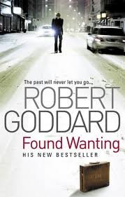9781409606246: Robbert Goddard Collection: Found Wanting, In Pale Battalions, Long Time Coming
