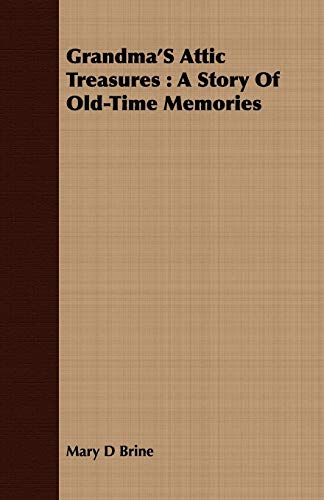 9781409703662: Grandma's Attic Treasures: A Story of Old-time Memories