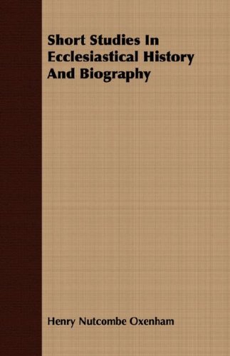 Short Studies in Ecclesiastical History and Biography (9781409708087) by Oxenham, Henry Nutcombe