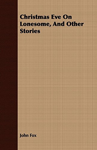 Christmas Eve on Lonesome, and Other Stories (9781409713265) by Fox, John