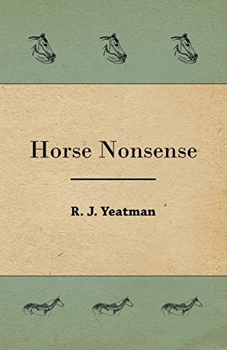 Horse Nonsense (9781409724643) by Yeatman, R J