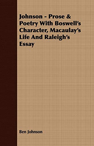 Stock image for Johnson Prose Poetry With Boswell's Character, Macaulay's Life And Raleigh's Essay for sale by PBShop.store US