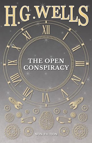Stock image for The Open Conspiracy and Other Writings for sale by SecondSale
