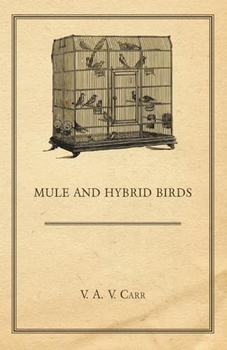 Beispielbild fr Mule and Hybrid Birds zum Verkauf von Lucky's Textbooks