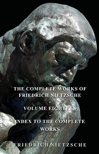 Stock image for The Complete Works of Friedrich Nietzsche for sale by HPB Inc.