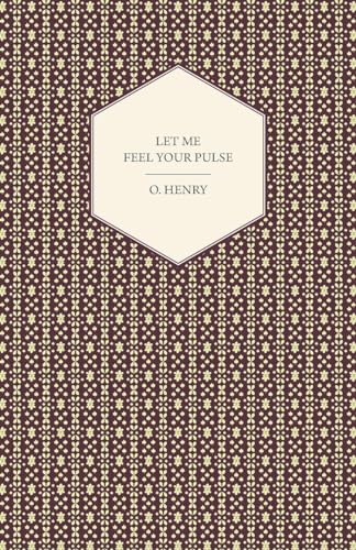 Stock image for Let Me Feel Your Pulse for sale by PBShop.store US