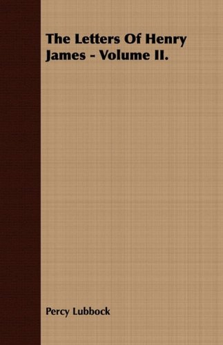 The Letters of Henry James (9781409768470) by Lubbock, Percy