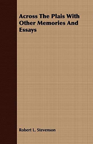 Across the Plais With Other Memories and Essays (9781409772064) by Stevenson, Robert L.
