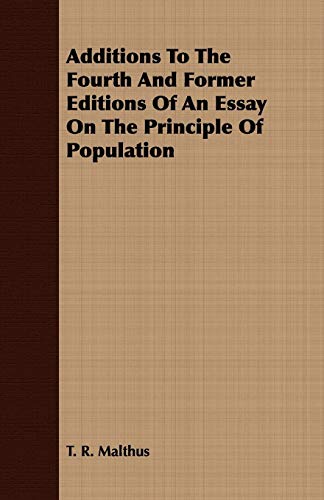 malthus t. (1798) an essay on the principle of population Thomas malthus - population growth overpowers food supply growth, creating perpetual states of hunger, disease, and struggle malthus wrote essay on the principle of population (1798), which darwin read and was inspired by. malthus t. (1798) an essay on the principle of population Thomas malthus - population growth overpowers food supply growth, creating perpetual states of hunger, disease, and struggle malthus wrote essay on the principle of population (1798), which darwin read and was inspired by.
