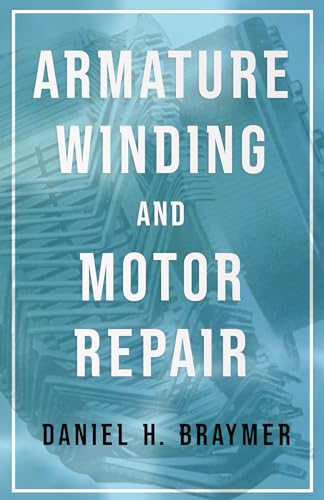 Stock image for Armature Winding And Motor Repair for sale by PBShop.store US