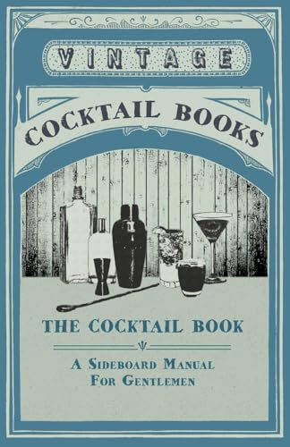 9781409791928: The Cocktail Book - A Sideboard Manual for Gentlemen