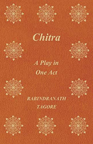 9781409799184: Chitra; A Play In One Act