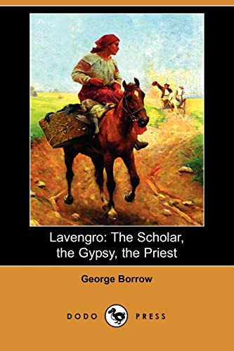 Lavengro: The Scholar, the Gypsy, the Priest (9781409900580) by Borrow, George Henry