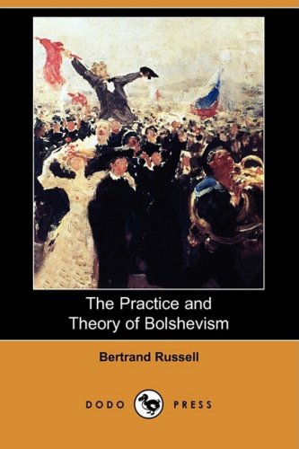 9781409901020: The Practice and Theory of Bolshevism