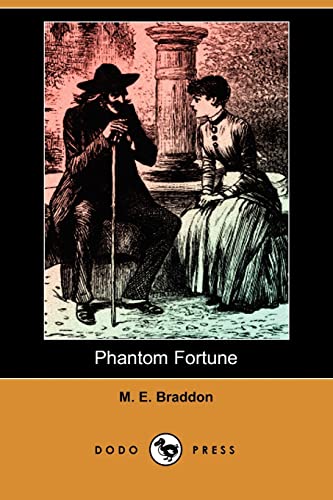 Phantom Fortune (9781409902089) by Braddon, M. E.