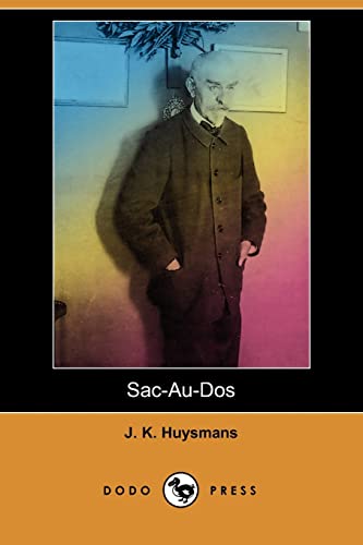 Sac-Au-Dos (9781409902249) by Huysmans, J. K.