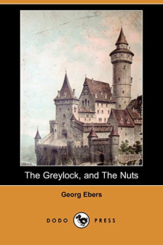 The Greylock, and The Nuts (9781409902263) by Ebers, Georg