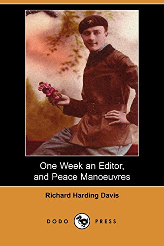 One Week an Editor, and Peace Manoeuvres (9781409902317) by Davis, Richard Harding