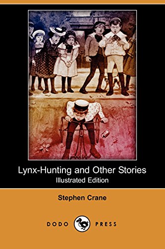 Lynx-Hunting and Other Stories (9781409902805) by Crane, Stephen