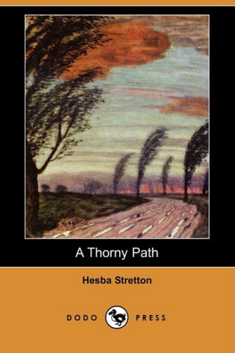 9781409902966: A Thorny Path (Dodo Press)