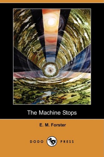 9781409903291: The Machine Stops