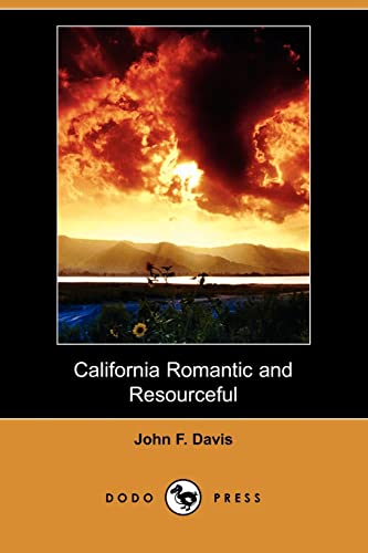 California Romantic and Resourceful (9781409904700) by Davis, John F.