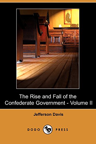 9781409904717: The Rise and Fall of the Confederate Government (2)