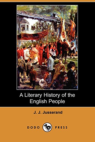 A Literary History of the English People (9781409905585) by Jusserand, J. J.