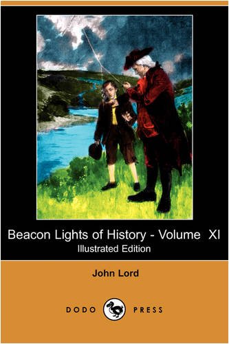 9781409906162: Beacon Lights of History - Volume XI: American Founders (Illustrated Edition) (Dodo Press): 11