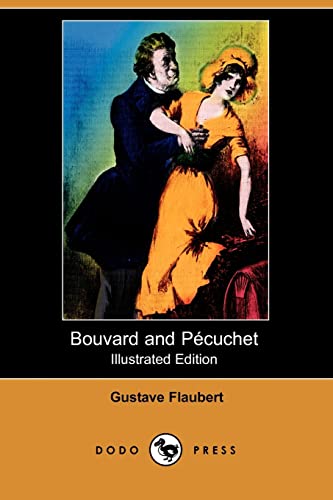 9781409906919: Bouvard and Pecuchet (Illustrated Edition) (Dodo Press)