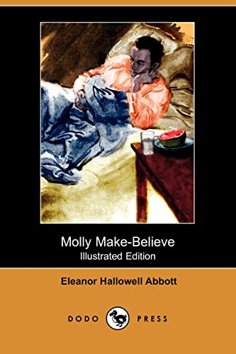 Stock image for Molly Make-Believe (Illustrated Edition) (Dodo Press) for sale by ThriftBooks-Dallas