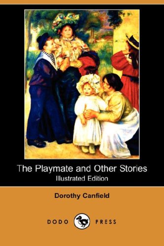 The Playmate and Other Stories (9781409908005) by Canfield, Dorothy