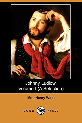 Johnny Ludlow (9781409908128) by Wood, Henry; Wood, Mrs Henry
