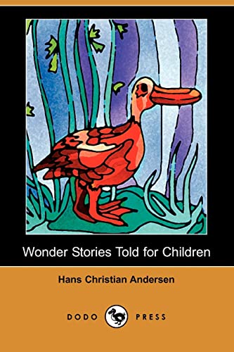 Imagen de archivo de Wonder Stories Told for Children (Dodo Press) a la venta por PlumCircle