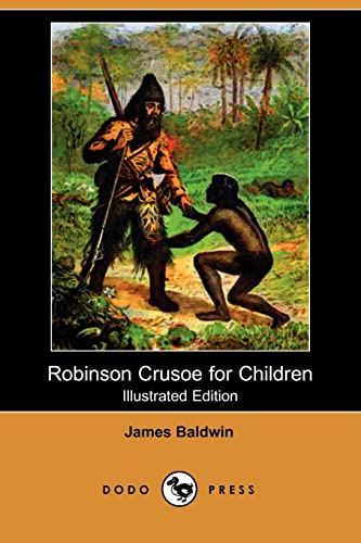Stock image for Robinson Crusoe for Children (Illustrated Edition) (Dodo Press) for sale by Hippo Books