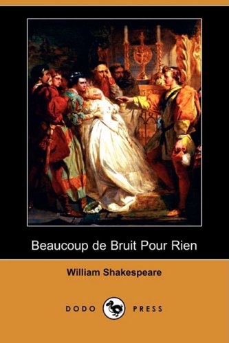 Imagen de archivo de Beaucoup de Bruit Pour Rien (Dodo Press) a la venta por AwesomeBooks